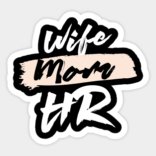 Cute Wife Mom HR Gift Idea Sticker